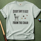 Easy From Chair T-Shirt