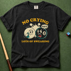 No Crying T-Shirt