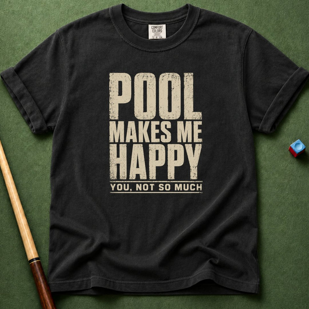 Pool Makes Me Happy T-Shirt