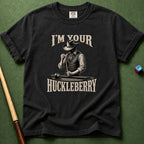 Your Huckleberry T-Shirt
