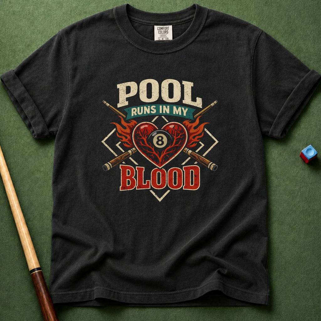 Pool Runs In My Blood T-Shirt