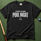 I Have Plans Pool Night T-Shirt