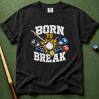 Born To Break T-Shirt