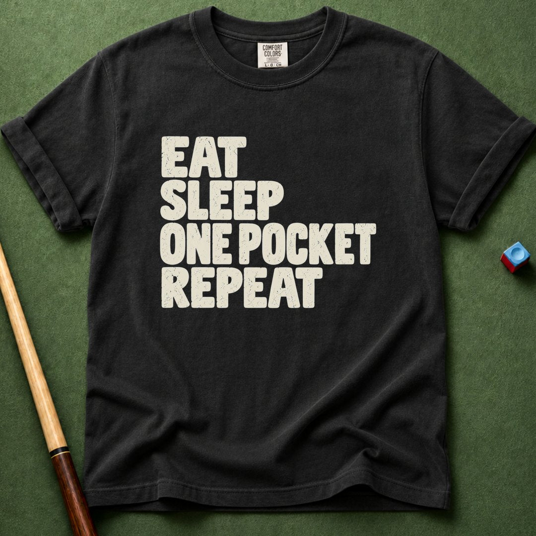 Eat Sleep One Pocket Repeat T-Shirt