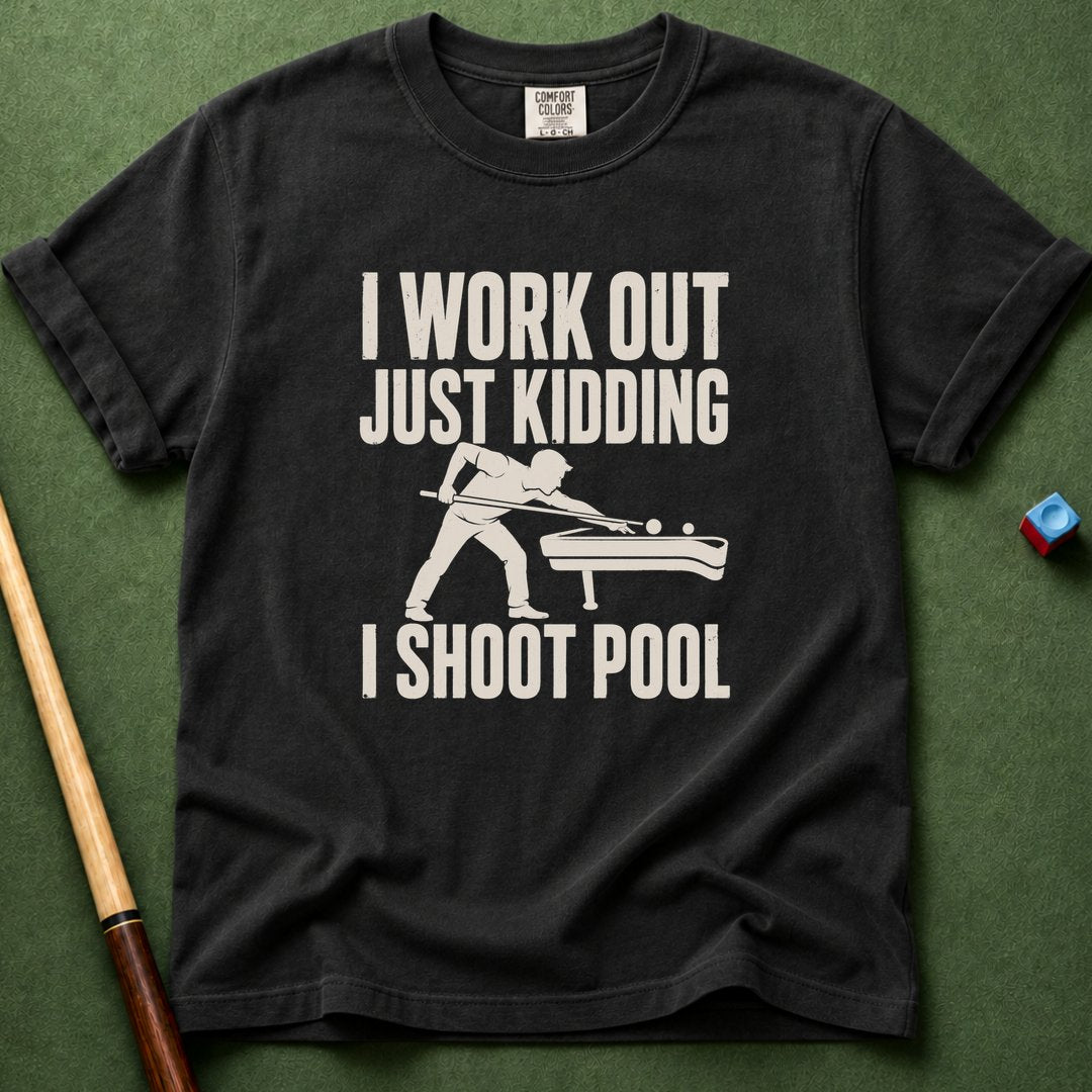 Workout Shoot Pool T-Shirt