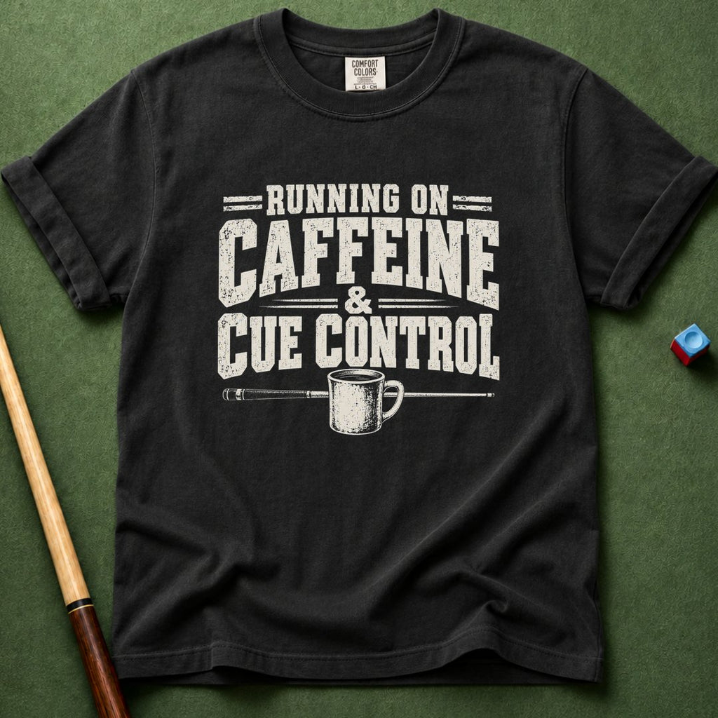 Caffein & Cue Control T-Shirt
