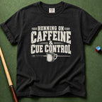 Caffein & Cue Control T-Shirt