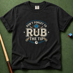 Rub The Tip Sign T-Shirt