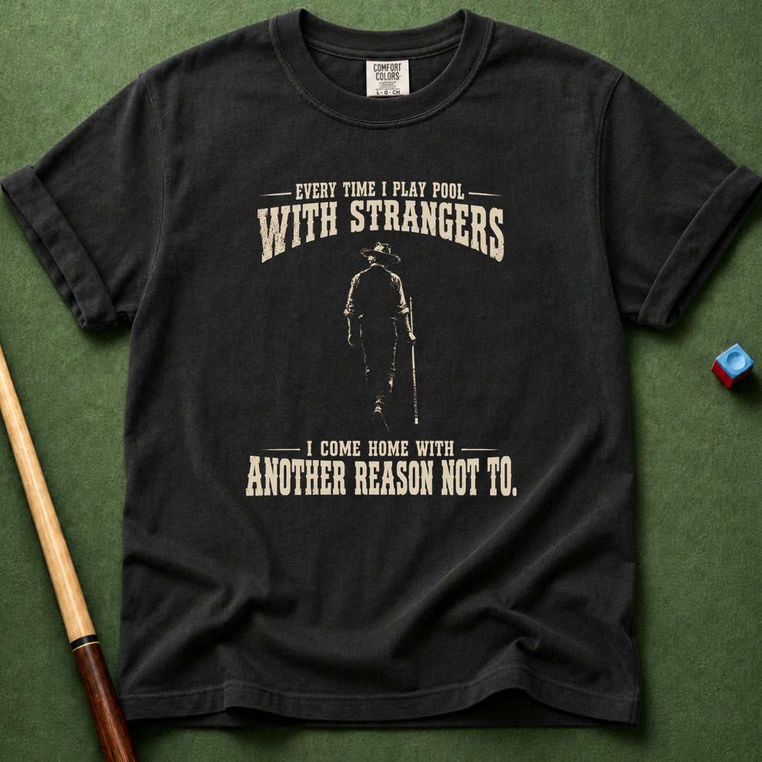 Everytime With Strangers T-Shirt