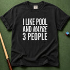 Maybe 3 People T-Shirt