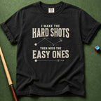Make Hard Miss Easy T-Shirt