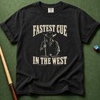 Fastest Cue In The West T-Shirt