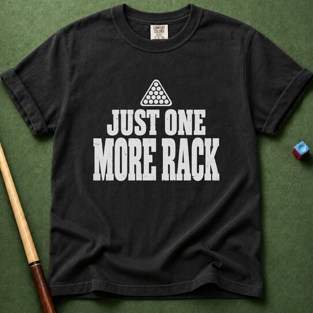 Just One More Rack T-Shirt