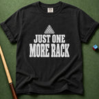 Just One More Rack T-Shirt
