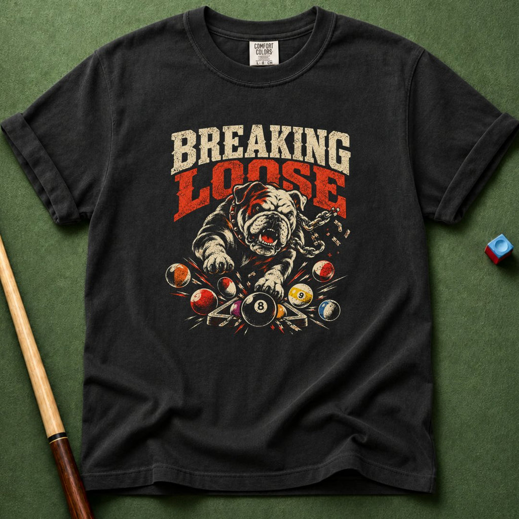 Breaking Loose T-Shirt