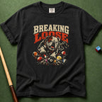 Breaking Loose T-Shirt