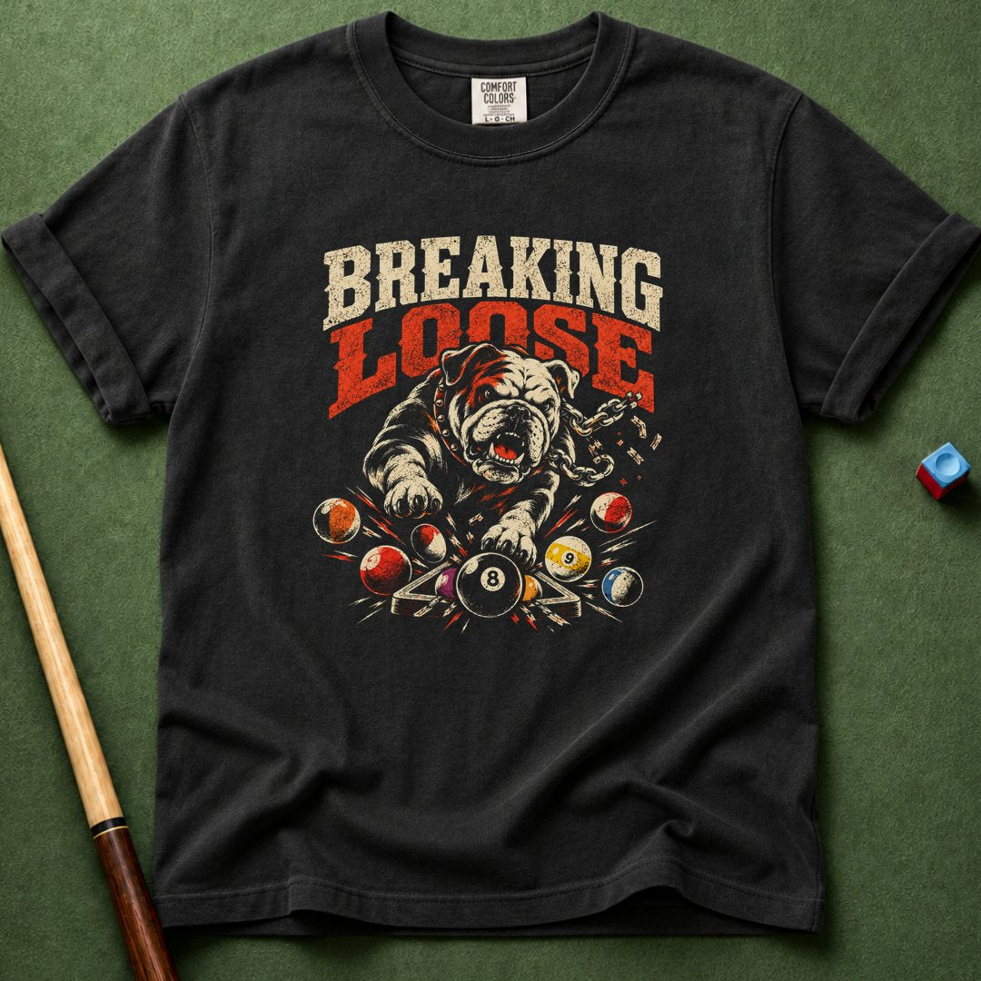 Breaking Loose T-Shirt