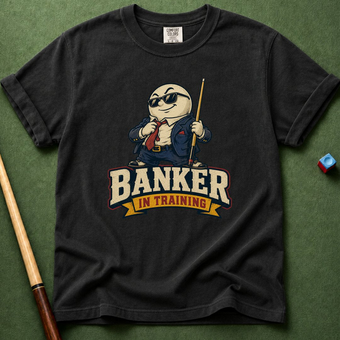 Banker In Training T-Shirt