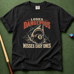 Look Dangerous T-Shirt