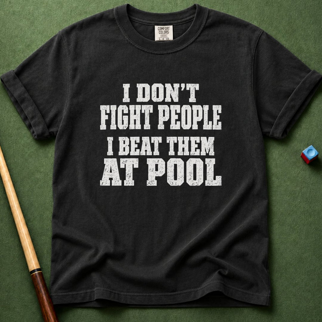 Don't Fight People T-Shirt