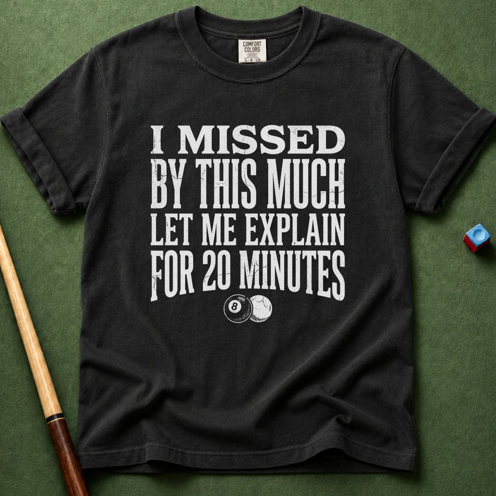 20 Minutes T-Shirt