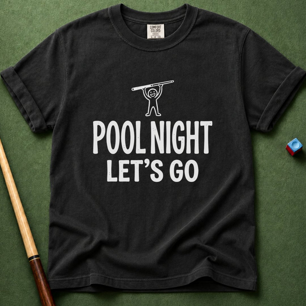 Pool Night Let's Go T-Shirt