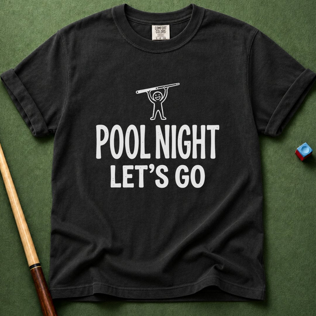 Pool Night Let's Go T-Shirt