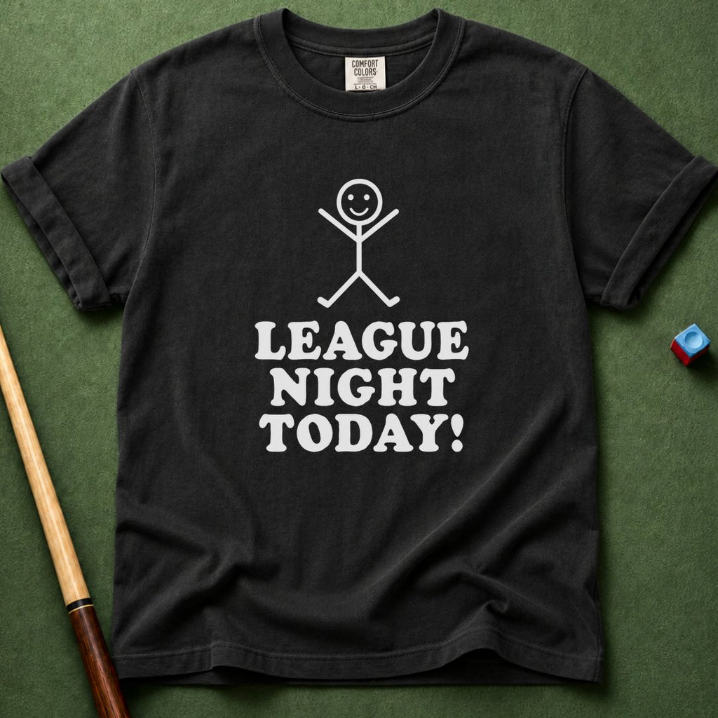 League Night Today T-Shirt