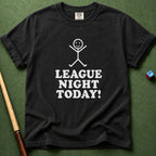 League Night Today T-Shirt
