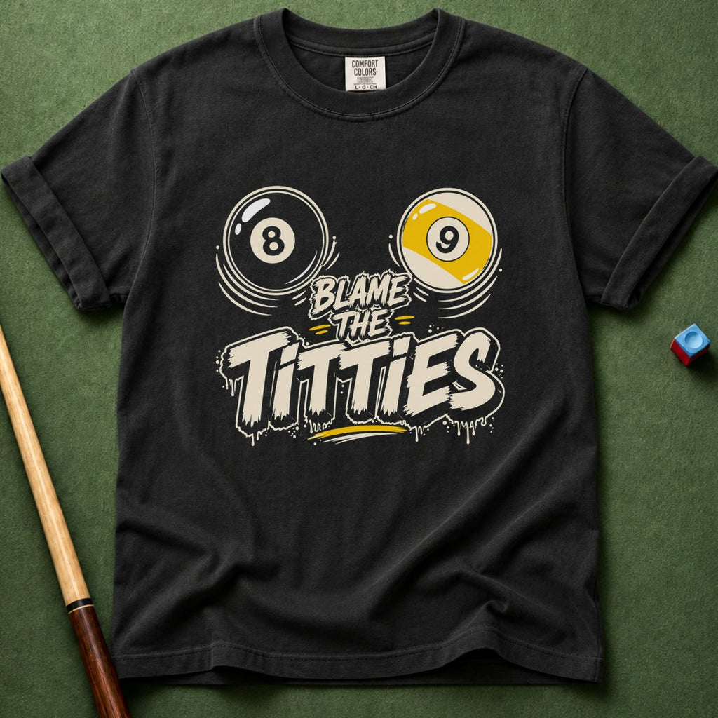 Blame The Titties T-Shirt