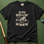 Slow Rollin T-Shirt