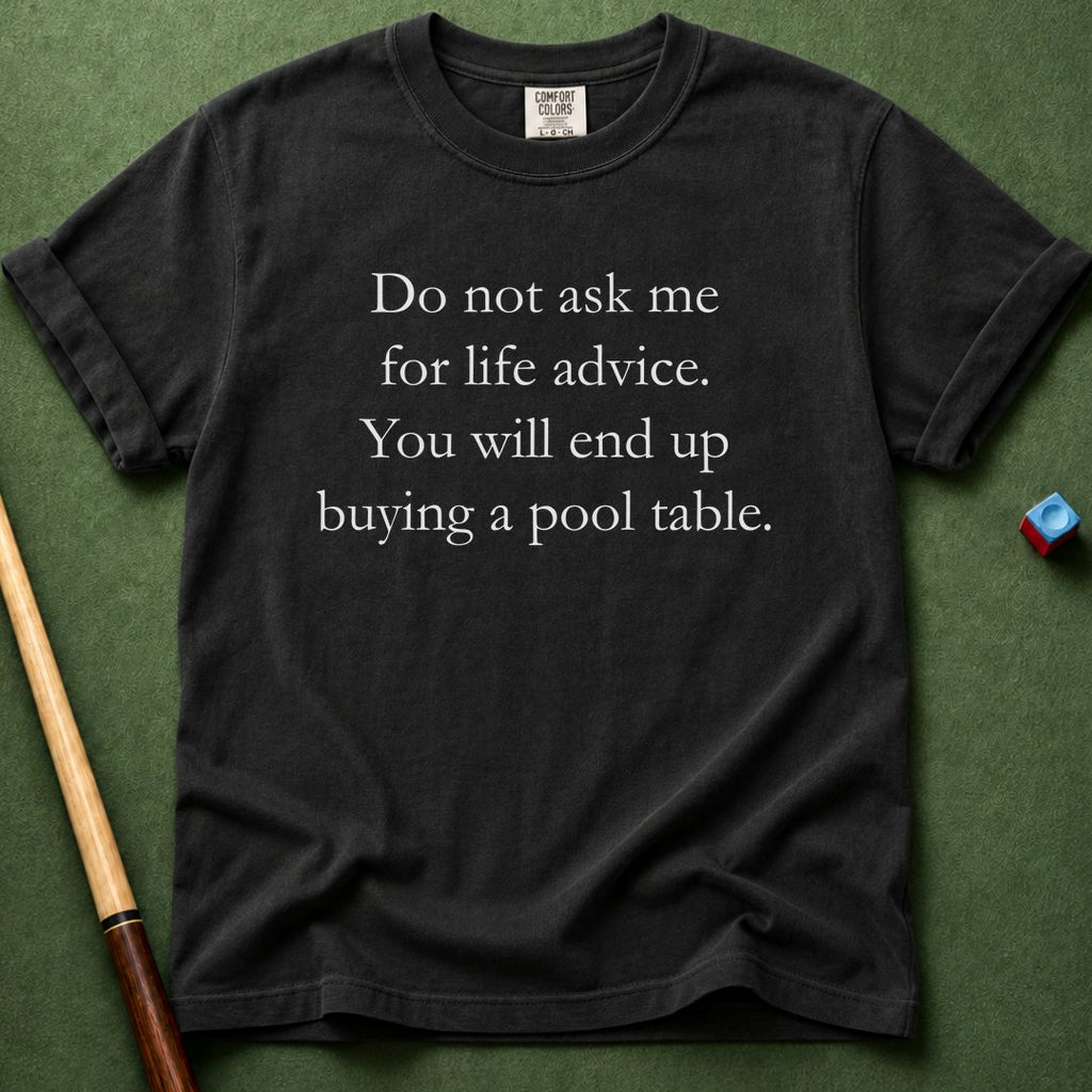 No Life Advice T-Shirt