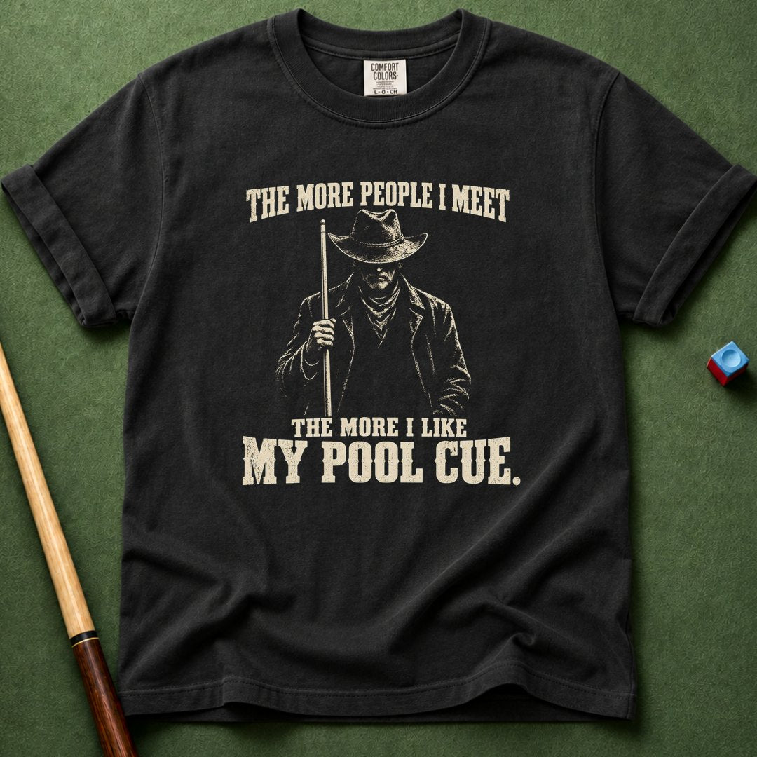 The More I Meet T-Shirt