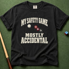 Safety Mostly Accidental T-Shirt