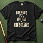 Good Bad Scratch T-Shirt
