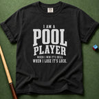 True Pool Player T-Shirt