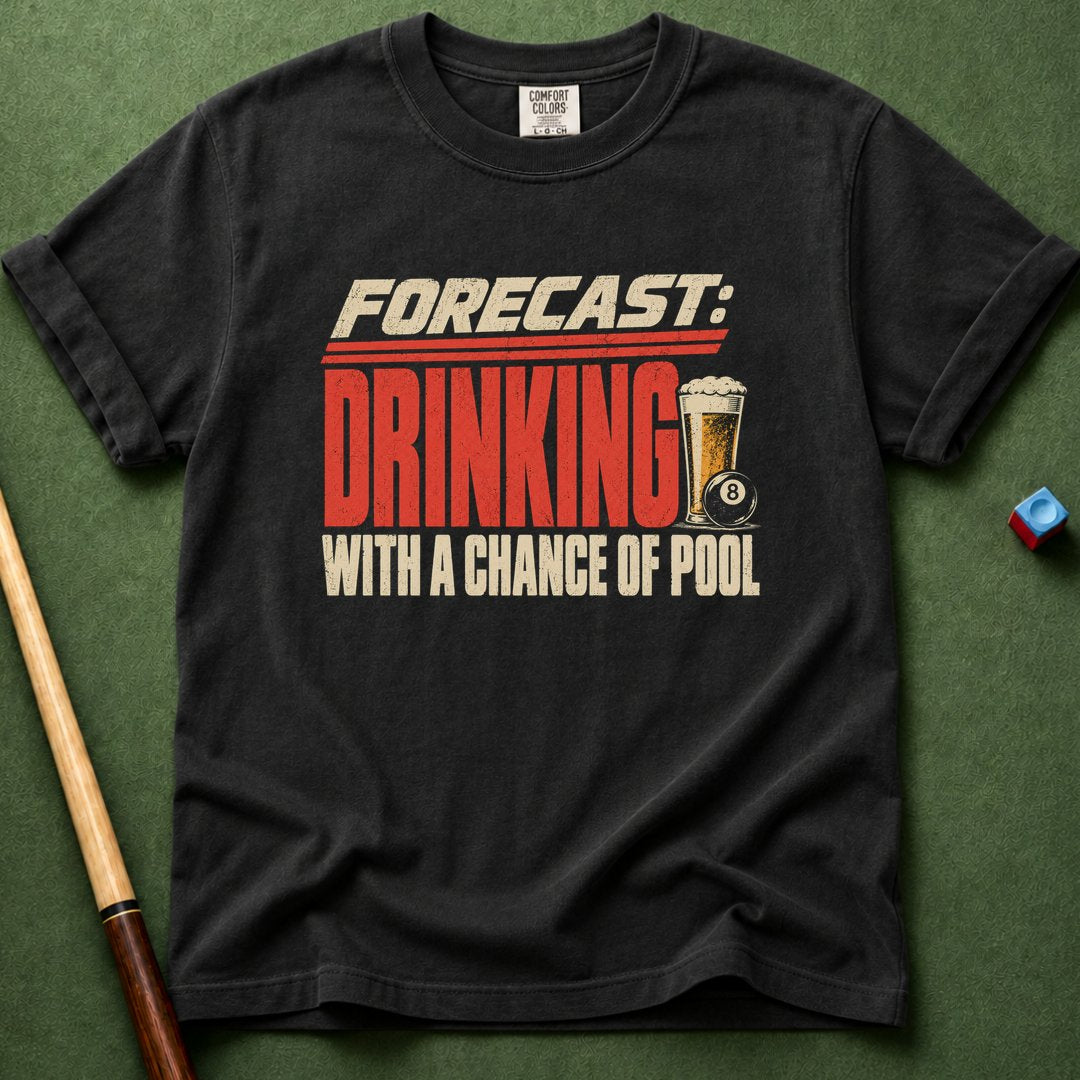 Drinking Forecast T-Shirt