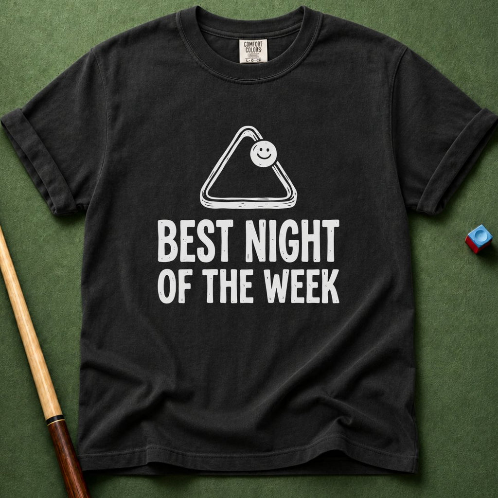 Best Night Of The Week T-Shirt