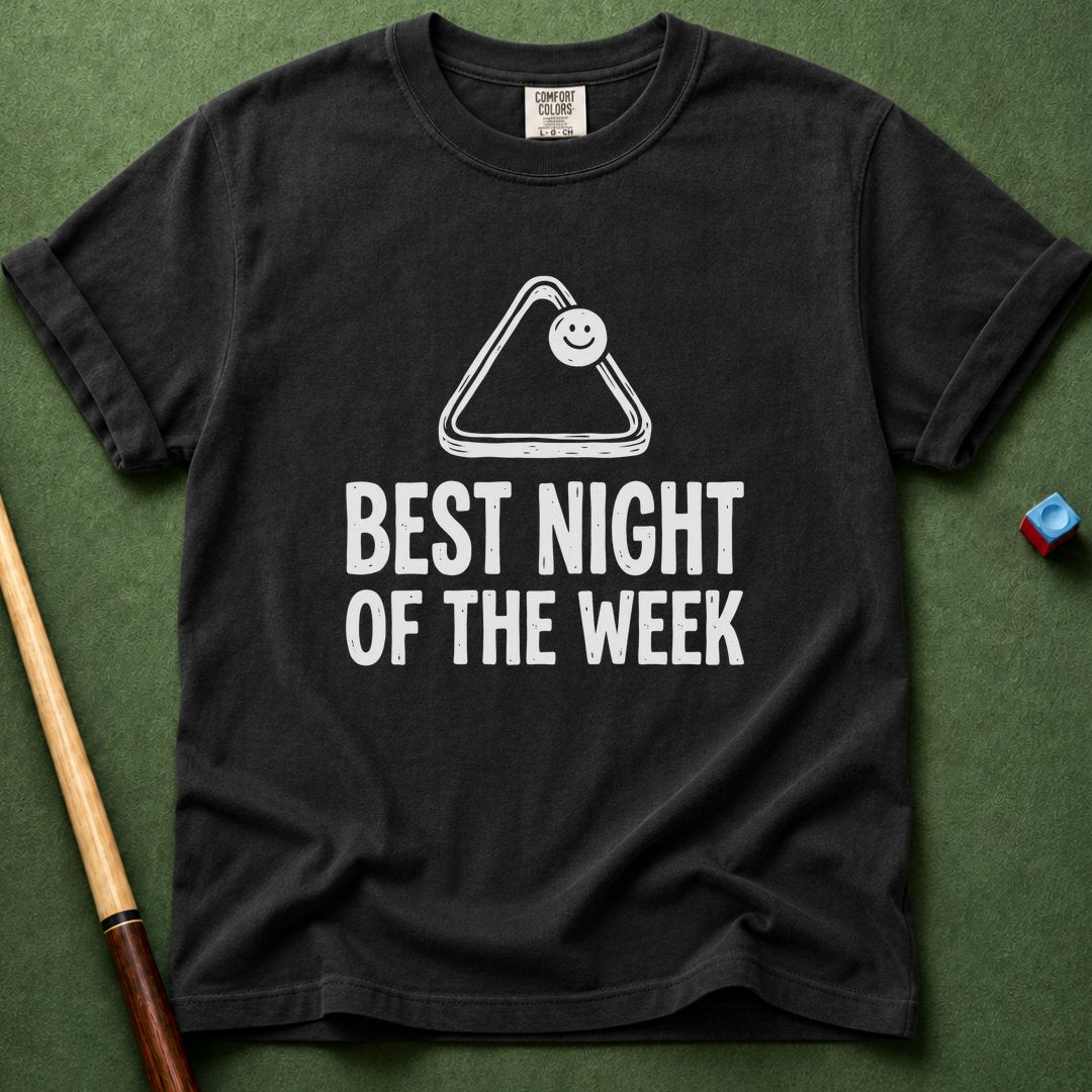 Best Night Of The Week T-Shirt