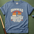 Growing Old One Rack At A Time T-Shirt