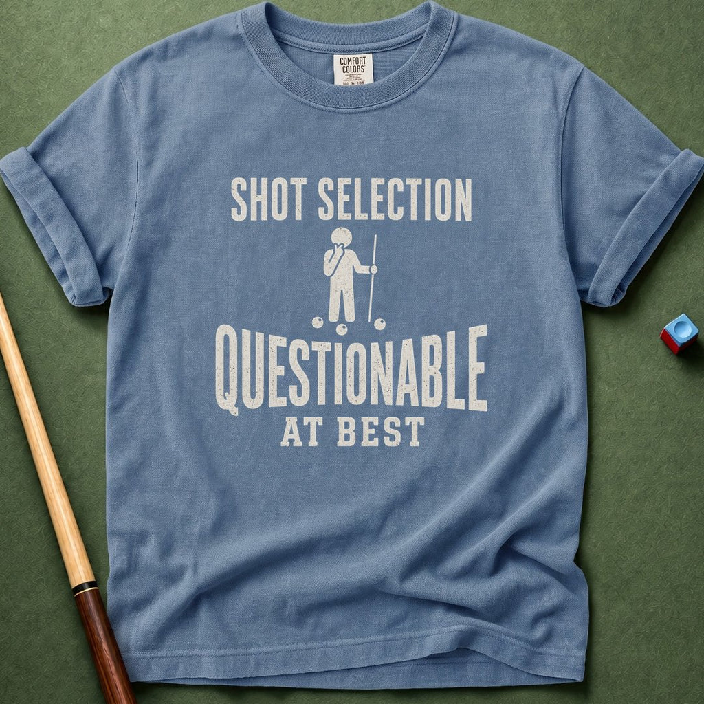 Shot Selection Questionable T-Shirt