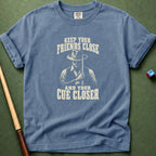 Cue Closer T-Shirt