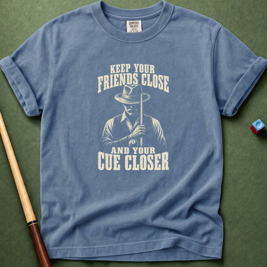 Cue Closer T-Shirt