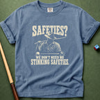 No Stinking Safeties T-Shirt