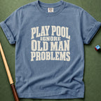 Ignore Old Man Problems T-Shirt
