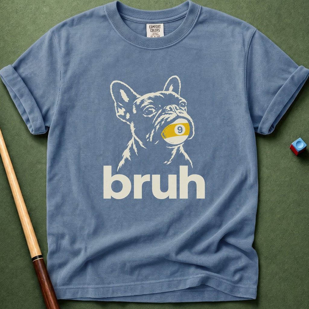 Frenchie Bruh T-Shirt