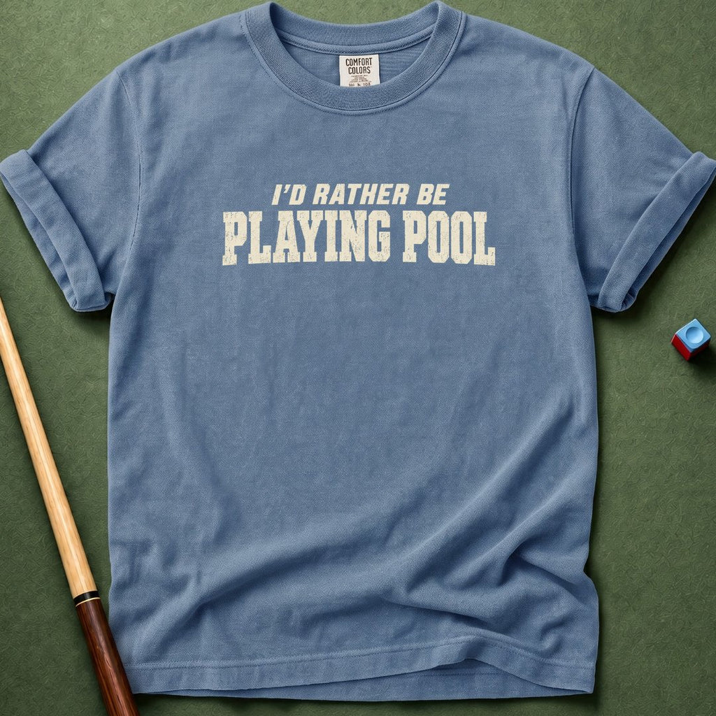 Rather Be Playing T-Shirt
