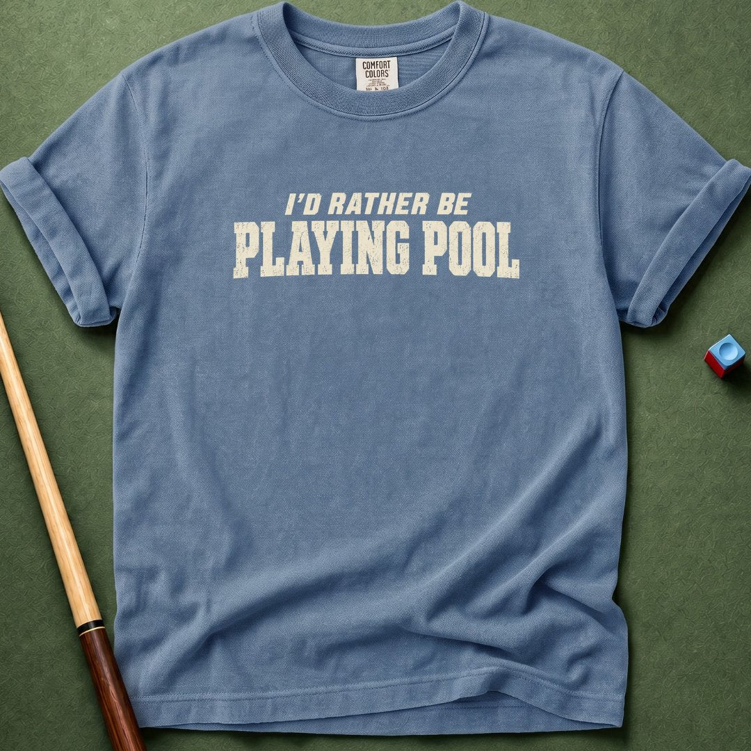 Rather Be Playing T-Shirt