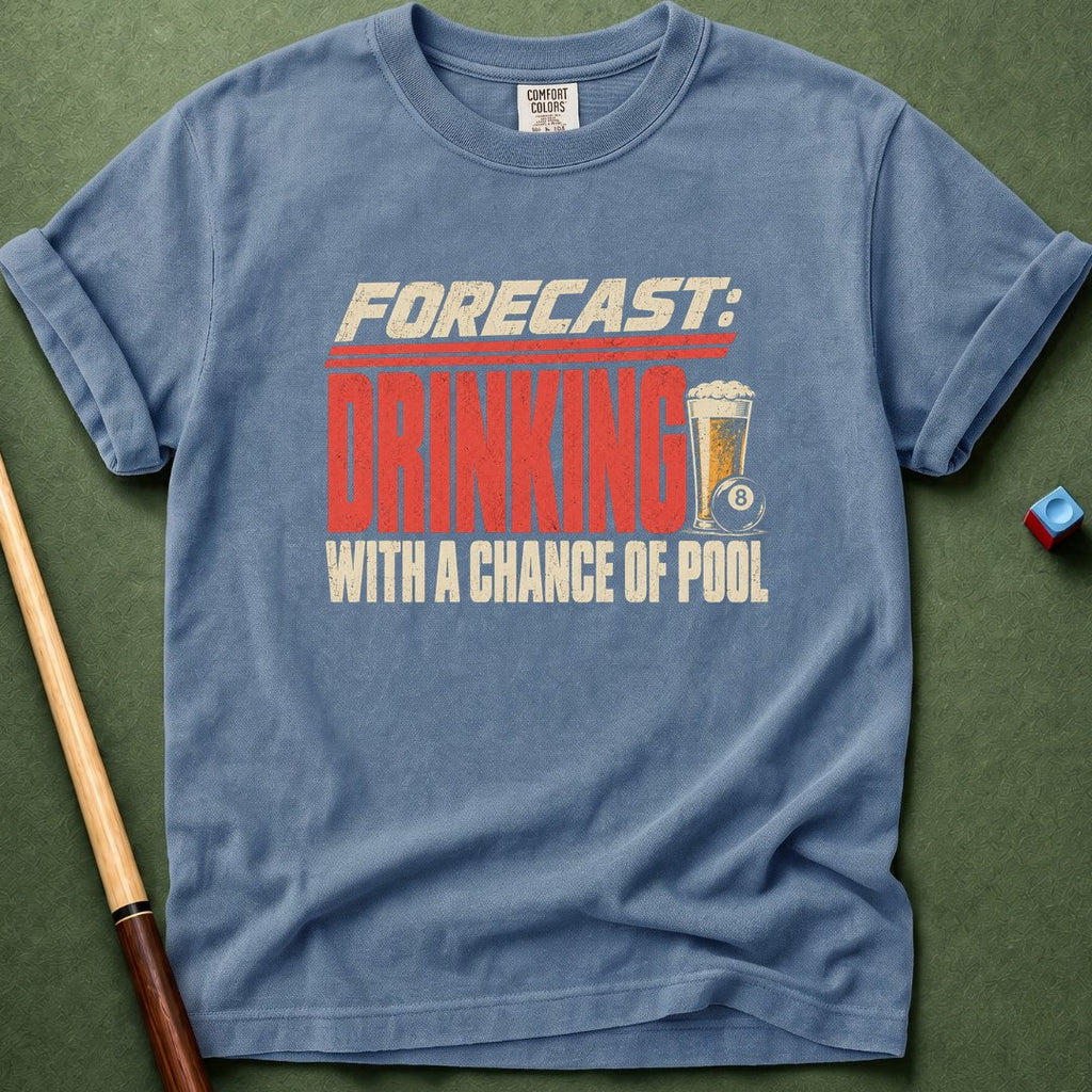 Drinking Forecast T-Shirt