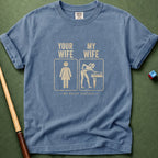 Mine Wife vs Yours T-Shirt